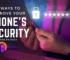 5 Ways to Improve Your Phone’s Security and Privacy